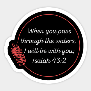 Bible Verse Isaiah 43:2 Sticker